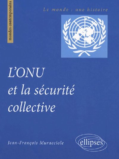 L´ONU ET LA SECURITE COLLECTIVE