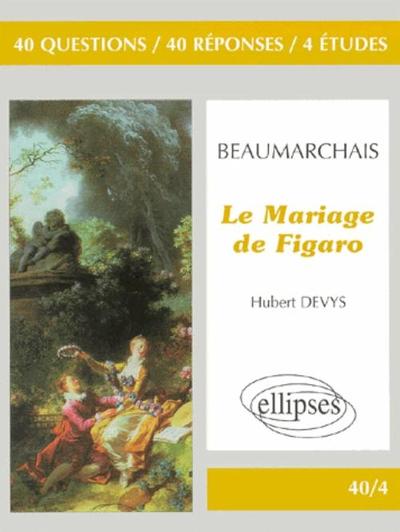 BEAUMARCHAIS LE MARIAGE DE FIGARO
