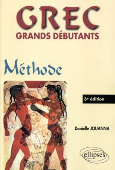 GREC GRANDS DEBUTANTS METHODE 3EME EDITION
