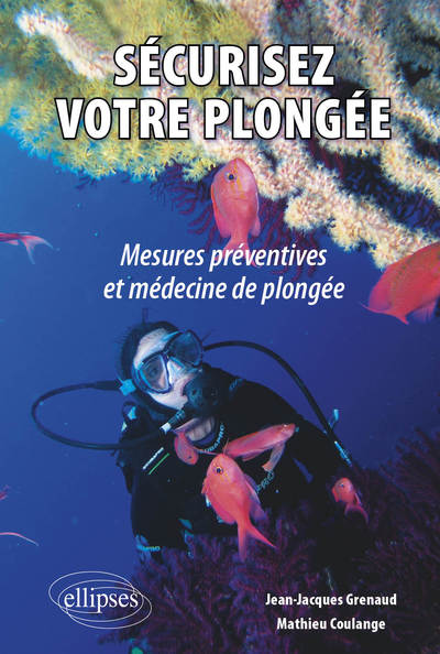 SECURISEZ VOTRE PLONGEE MESURES PREVENTIVES & ME  DECINE DE PLONGEE