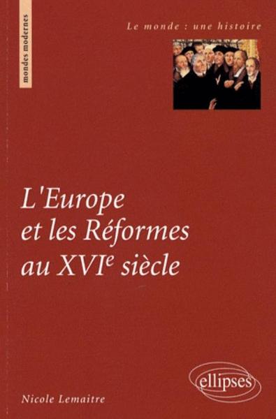L´EUROPE & LES REFORMES AU XVIEME SIECLE