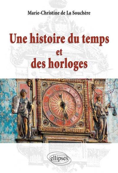 HISTOIRE DU TEMPS ET DES HORLOGES
