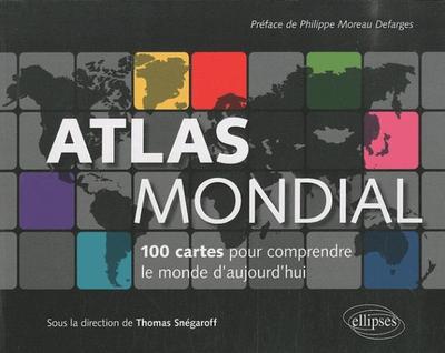 ATLAS MONDIAL 100 CARTES POUR COMPRENDRE LE MONDE D´AUJOURD´HUI