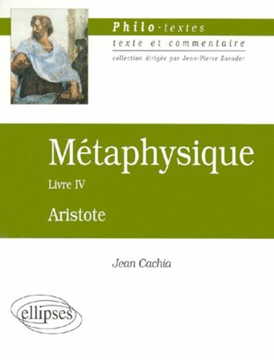 METAPHYSIQUE LIVRE IV ARISTOTE