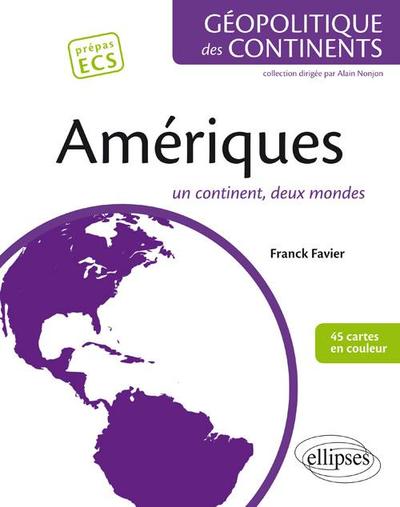 AMERIQUES UN CONTINENT DEUX MONDES 45 CARTES EN COULEUR