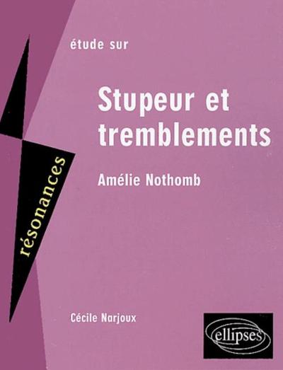 ETUDE SUR AMELIE NOTHOMB STUPEUR & TREMBLEMENTS