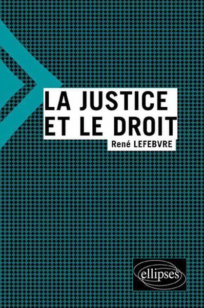 JUSTICE ET LE DROIT
