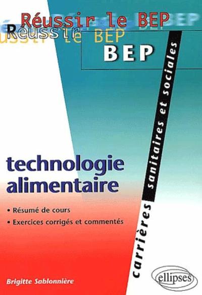 REUSSIR LE BEP CARRIERES SANITAIRES & SOCIALES TECHNOLOGIE ALIMENTAIRE RESUME DE COURS EXERCICES