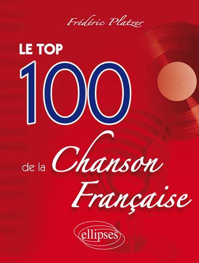 TOP 100 DE LA CHANSON FRANCAISE