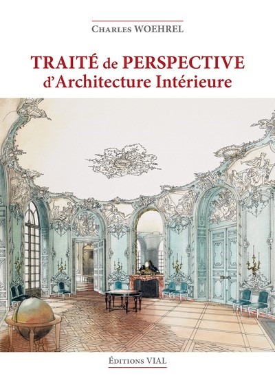 TRAITE DE PERSPECTIVE D´ARCHITECTURE INTERIEURE