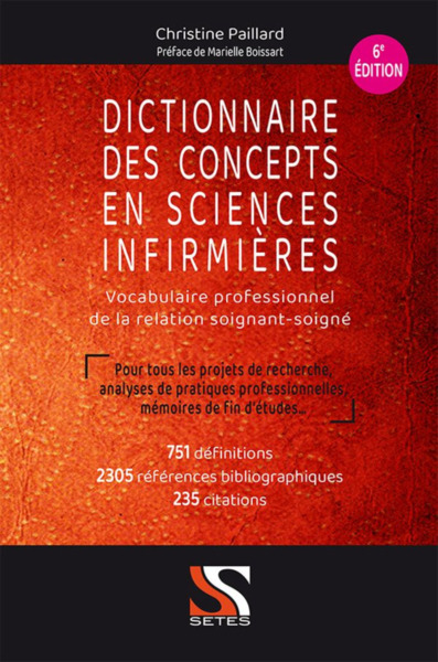 DICTIONNAIRE DES CONCEPTS EN SCIENCES INFIRMIERES - 6E ED