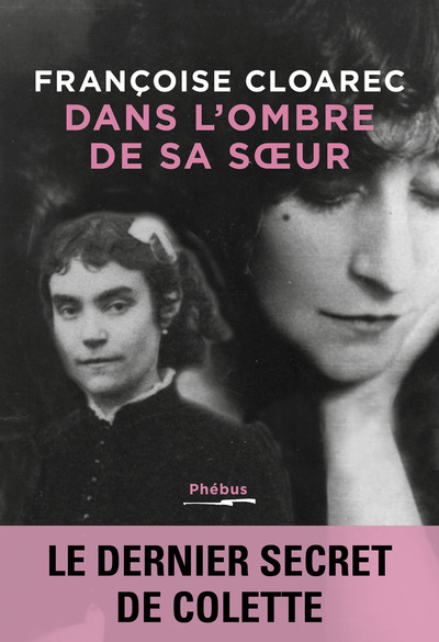 DANS L´OMBRE DE SA SOEUR - LE DERNIER SECRET DE COLETTE