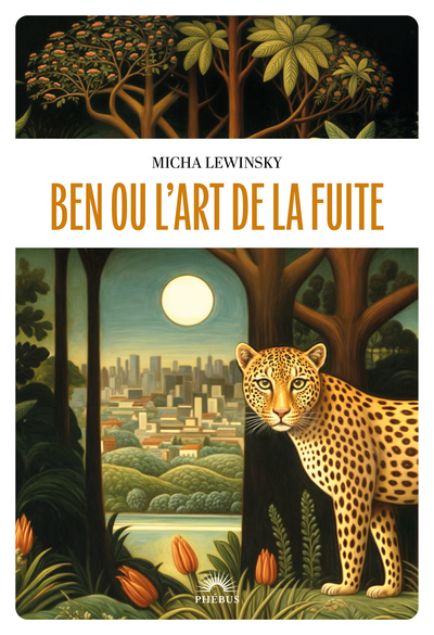 BEN OU L´ART DE LA FUITE