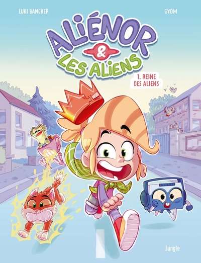 ALIENOR ET LES ALIENS - TOME 1