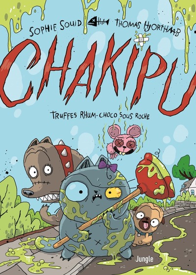 CHAKIPU - TOME 2 TRUFFES RHUM-CHOCO SOUS ROCHE - VOL02