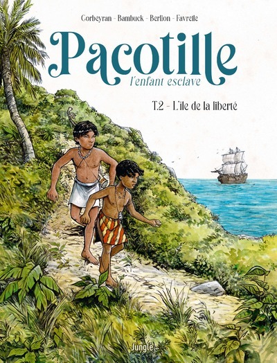PACOTILLE - TOME 2 L´ILE DE LA LIBERTE