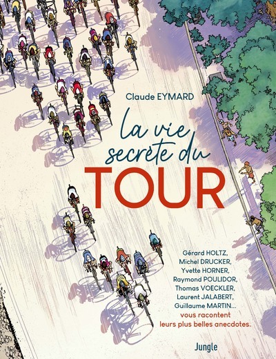 VIE SECRETE DU TOUR