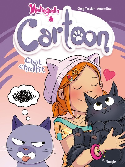 MISTINGUETTE & CARTOON - CHAT CHUFFIT - 6 - VOL06