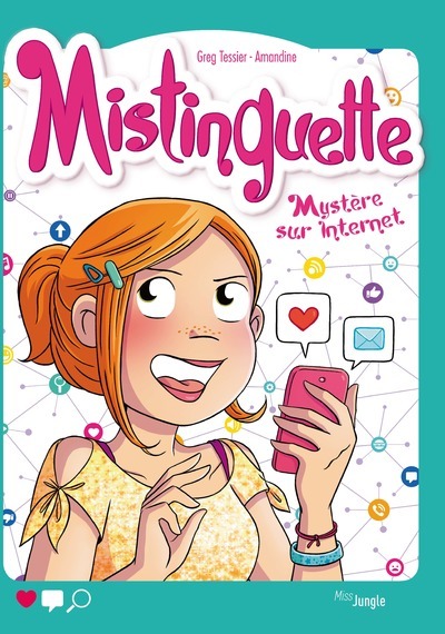 MISTINGUETTE - TOME 12 MYSTERE SUR INTERNET