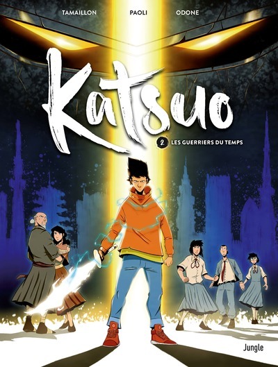 KATSUO - TOME 2 LE GARDIEN DU TEMPS