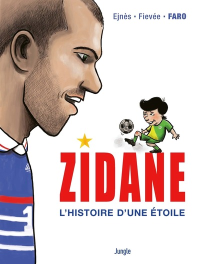 ZIDANE, L´HISTOIRE D´UNE ETOILE