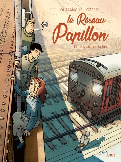 RESEAU PAPILLON - TOME 7 LES RAILS DE LA HONTE