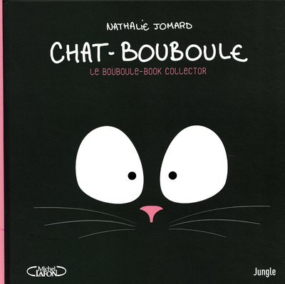 CHAT-BOUBOULE - LE BOUBOULE-BOOK COLLECTOR