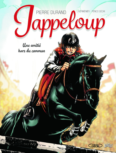 JAPPELOUP -1- UNE AMITIE HORS DU COMMUN