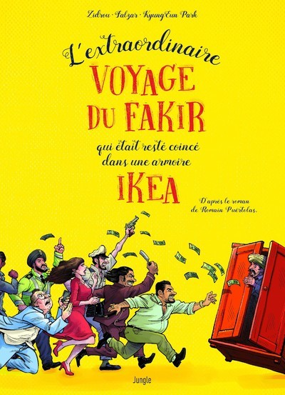 EXTRAORDINAIRE VOYAGE DU FAKIR QUI ETAIT RESTE COINCE DANS UNE ARMOIRE (L´)