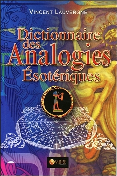 DICTIONNAIRE DES ANALOGIES ESOTERIQUES