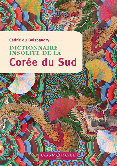 DICTIONNAIRE INSOLITE DE LA COREE DU SUD