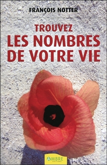 TROUVEZ LES NOMBRES DE VOTRE VIE
