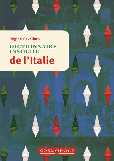 DICTIONNAIRE INSOLITE DE L´ITALIE
