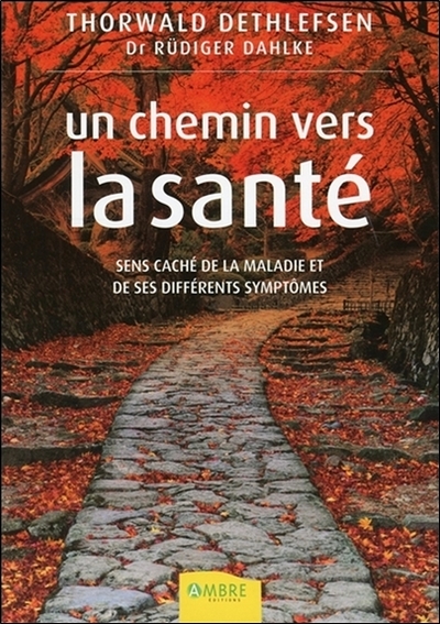 CHEMIN VERS LA SANTE (UN)