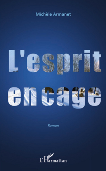 ESPRIT EN CAGE  ROMAN