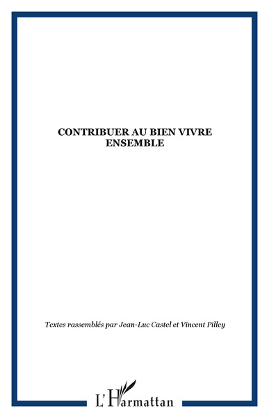 CONTRIBUER AU BIEN VIVRE ENSEMBLE