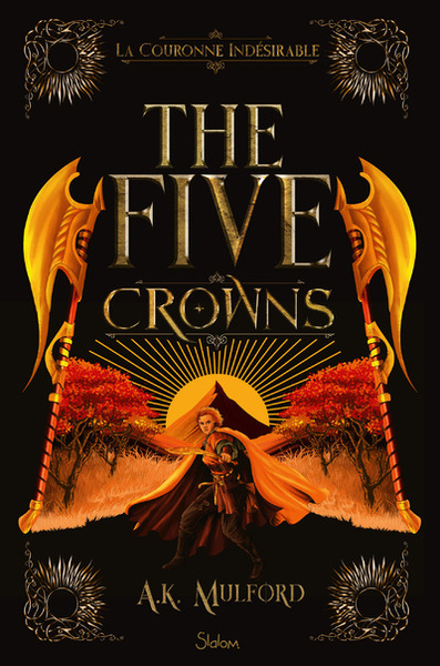 THE FIVE CROWNS - LIVRE 3 LA COURONNE INDESIRABLE