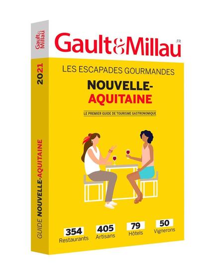 GAULT ET MILLAU 2021 - NOUVELLE AQUITAINE 2021 - LES ESCAPADES GOURMANDES.