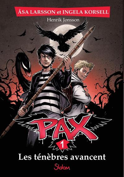 PAX - TOME 1 LES TENEBRES AVANCENT