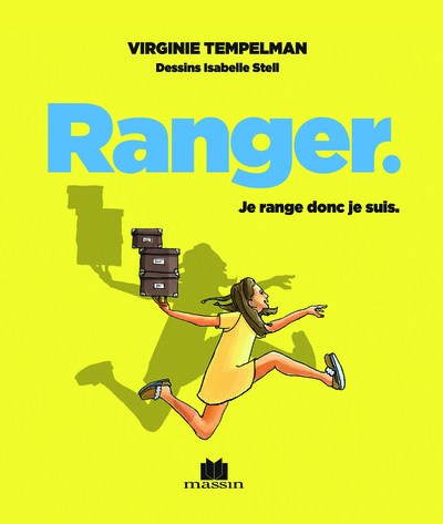 RANGER , JE RANGE DONC JE SUIS