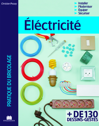 ELECTRICITE / PRATIQUE DU BRICOLAGE