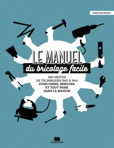 MANUEL DU BRICOLAGE FACILE (LE)