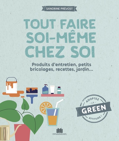 TOUT FAIRE SOI-MEME CHEZ SOI - 17 PROJETS POUR UN INTERIEUR PERSONNALISE