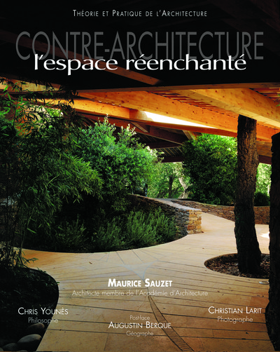 CONTRE ARCHITECTURE L´ESPACE REENCHANTE