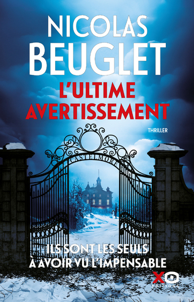 L´ULTIME AVERTISSEMENT - LE NOUVEAU THRILLER VERTIGINEUX DE NICOLAS BEUGLET