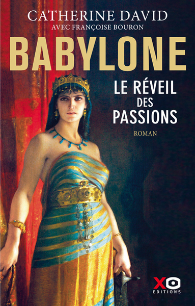 BABYLONE - LE REVEIL DES PASSIONS - VOL01