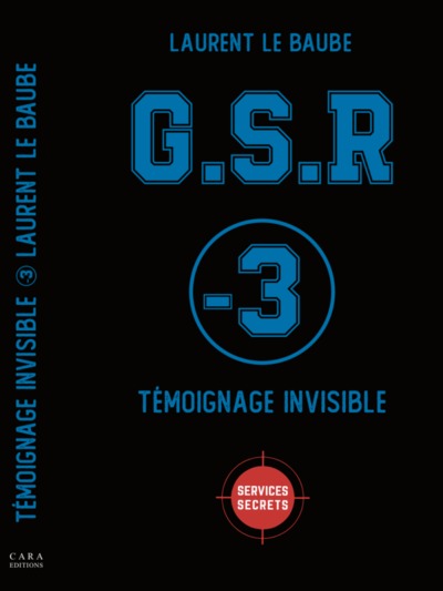 G.S.R -3 TEMOIGNAGE INVISIBLE