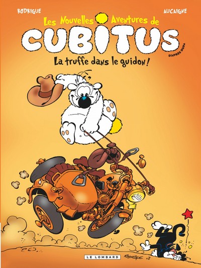 NOUVELLES AVENTURES DE CUBITUS T5 TRUFFE DANS LE GUIDON ! (LA)