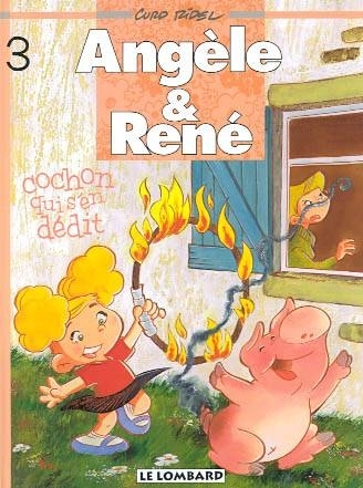 ANGELE ET RENE T3 COCHON QUI S'EN DEDIT