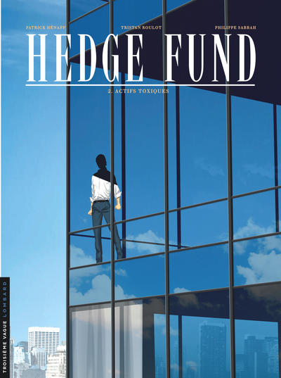 HEDGE FUND T2 ACTIFS TOXIQUES